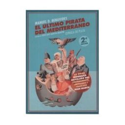 Ediciones Espuela de Plata El último Pirata Del Mediterráneo