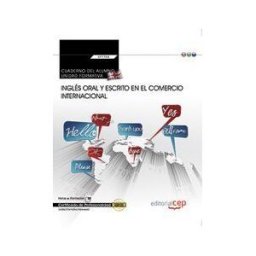 Editorial CEP, S.L. Cuaderno Del Alumno. Inglés Oral Y Escrito En El Comercio Internacional (transversal: Uf1764). Certificados De Profesionalidad