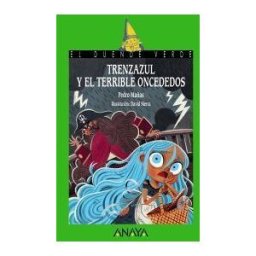 ANAYA INFANTIL Y JUVENIL Trenzazul Y El Terrible Once Dedos