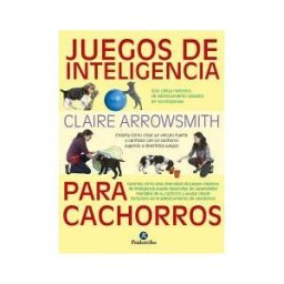Paidotribo Juegos De Inteligencia Para Cachorros (color)