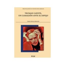 Publicacions de la Universitat de Valncia Truman Capote, Un Camaleón Ante El Espejo