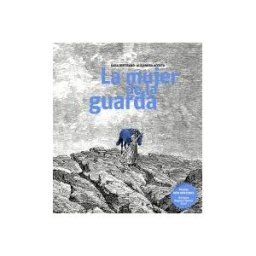 Milenio Publicaciones S.L. La Mujer De La Guarda