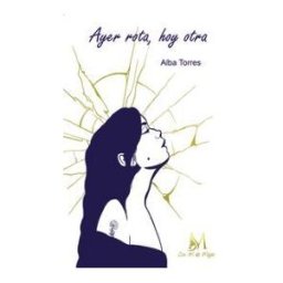 Ediciones Con M De Mujer Ayer Rota Hoy Otra