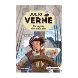 Molino Julio Verne - Un Capitán De Quince Años (edición Actualizada, Ilustrada Y Adaptada)