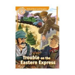 Oxford University Press España, S.A. Oxford Read And Imagine 5. Trouble On Eastern Express Mp3 Pack
