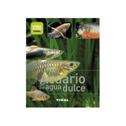Tikal Ediciones Vida Verde. Acuario De Agua Dulce