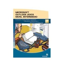 Ideaspropias Editorial Microsoft Office Outlook 2003. Nivel Intermedio-dm05
