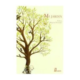 ADRIANA HIDALGO EDITORA Mi Jardín