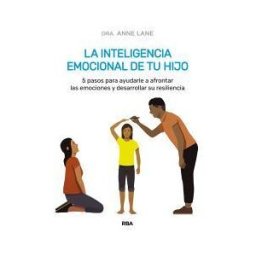 RBA Libros La Inteligencia Emocional De Tu Hijo