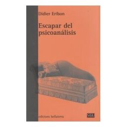 Edicions Bellaterra Escapar Del Psicoanálisis