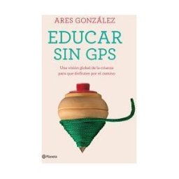 Editorial Planeta Educar Sin Gps