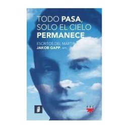 PPC EDITORIAL Todo Pasa. Solo El Cielo Permanece