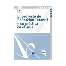 Editorial La Muralla, S.A. El Proyecto De Educación Infantil Y Su Práctica En El Aula
