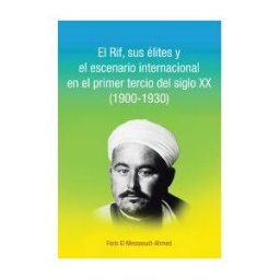 Caligrama El Rif, Sus élites Y El Escenario Internacional En El Primer Tercio Del Siglo Xx (1900-1930)