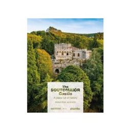 Alvarellos Editora The Soutomaior Castle: A Place Full Of History