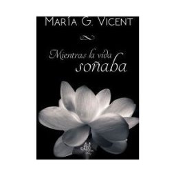 Entre Libros Poetry Mientras La Vida Soñaba