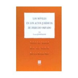 Editorial Comares Los Móviles En Los Actos Jurídicos De Derecho Privado