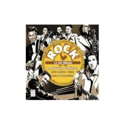 Ma Non Troppo Rock. La Novela Gráfica ? La Era Dorada (1953 ? 1962): Una Historia Del Rock única Narrada Y Dibujada Con Gran Maestría
