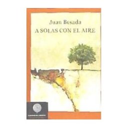 Cuadernos del Laberinto A Solas Con El Aire