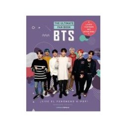 Libros Cúpula Bts. The Ultimate Fan Book