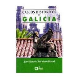 Publicaciones Arenas Cascos Históricos De Galicia