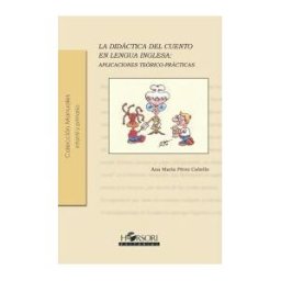 Horsori Editorial, SL. La Didáctica Del Cuento En Lengua Inglesa