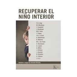 Editorial Kairós SA Recuperar El Niño Interior