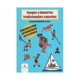 Grupo Editorial Círculo Rojo SL Los Juegos Y Deportes Tradicionales Canarios