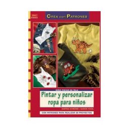 Editorial El Drac, S.L. Pintar Y Personalizar Ropa Para Niños