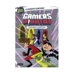 Destino Infantil Juvenil Los Gamers Piratas 2. Campamento Gametuber
