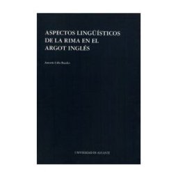 Publicacions Universitat Alacant Aspectos Lingísticos De La Rima En El Argot Inglés