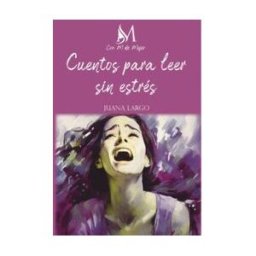 EDICIONES CON M DE MUJER Cuentos Para Leer Sin Estres