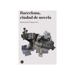 Publicacions i Edicions de la Universitat de Barcelona Barcelona, Ciudad De Novela