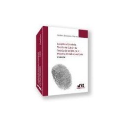 J.M. Bosch Editor La Aplicación De La Teoría Del Caso Y La Teoría Del Delito En El Proceso Penal Acusatorio (2 Edición)