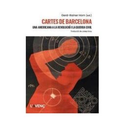 L#x27;Aven, S.L. Cartes De Barcelona: Una Americana A La Revolució I La Guerra Civil