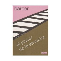 Ardora Ediciones Placer De La Escucha,el