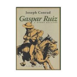Ediciones Espuela de Plata Gaspar Ruiz Y Otros Relatos