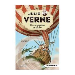 Molino Julio Verne - Cinco Semanas En Globo (edición Actualizada, Ilustrada Y Adaptada)