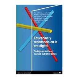 Editorial Octaedro, S.L. Educación Y Resistencia En La Era Digital