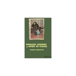 PRESTEL ART BOOKS Marina Abramovic: Nomadic Journey And Spirit Of Places