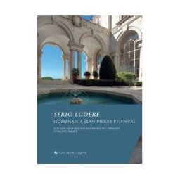 Casa de Velázquez Serio Ludere