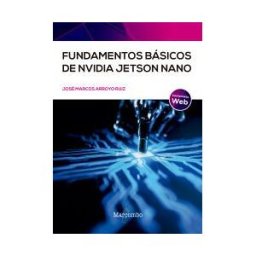 Marcombo Fundamentos Básicos De Nvidia Jetso Nano