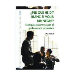 Editorial Graó Per Qu He Dit Blanc Si Volia Dir Negre?