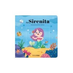 Timun Mas Infantil La Sirenita. Cuento Con Mecanismos