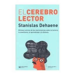Siglo XXI de España Editores, S.A. El Cerebro Lector