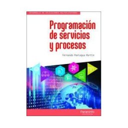 Ediciones Paraninfo, S.A Programación De Servicios Y Procesos