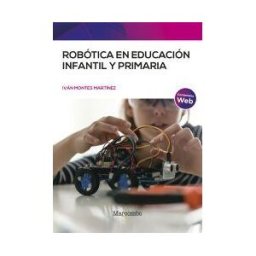 Marcombo Rob?tica En Educaci?n Infantil Y Primaria