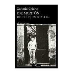 Tusquets Editores S.A. Ese Montón De Espejos Rotos
