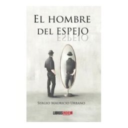 Libros Indie El Hombre En El Espejo