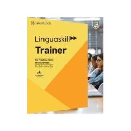 Cambridge University Press Linguaskill Trainer B1 To C1 Trainer With Answers With Downloadable Audio